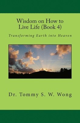 Wisdom on How to Live Life (Book 4) 1