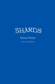 bokomslag Shards Selected Poems