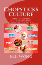 Chopsticks Culture: Your Photo Guide to Exploring Chinese Cuisine 1