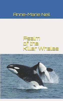 Psalm of the Killer Whales 1