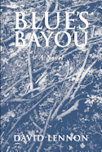 bokomslag Blue's Bayou: A Michel Doucette & Sassy Jones Mystery