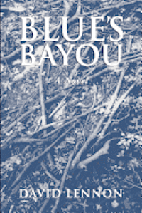 Blue's Bayou: A Michel Doucette & Sassy Jones Mystery 1