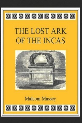 The Lost Ark of the Incas 1