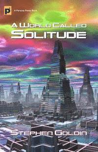 A World Called Solitude 1