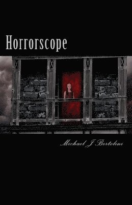Michael J Bertolini, Michael J. Bertolini - Horrorscope, Häftad