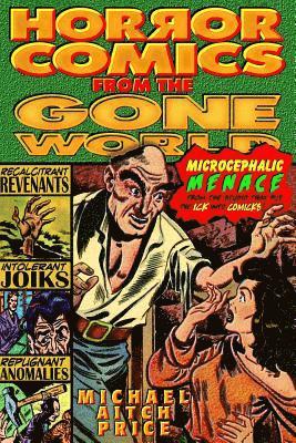 Horror Comics from the Gone World 1