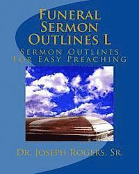 bokomslag Funeral Sermon Outlines L: Sermon Outlines For Easy Preaching