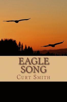 Eagle Song: A Story of Awakening 1