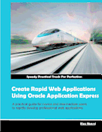 bokomslag Create Rapid Web Applications Using Oracle Application Express
