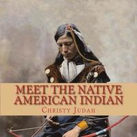 bokomslag Meet the Native American Indian