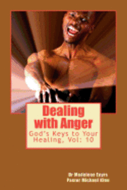 bokomslag Dealing with Anger: God's Keys to Your Healing