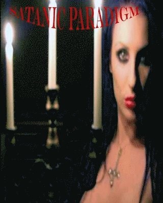Satanic Paradigm
