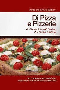 Di Pizza e Pizzerie: A Professional Guide to Pizza Making 1