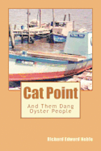 bokomslag Cat Point: And Them Dang Oyster People