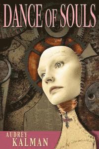 Audrey Kalman - Dance of Souls, Häftad