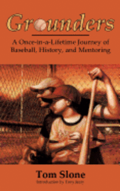 bokomslag Grounders: A Once-in-a-Lifetime Journey of Baseball, History, and Mentoring