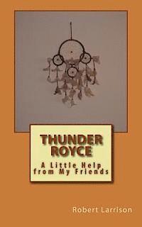 bokomslag Thunder Royce: A Little Help From My Friends