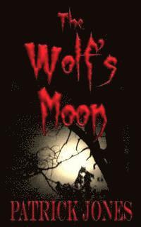Patrick Jones - The Wolf's Moon, Häftad