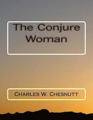 The Conjure Woman 1