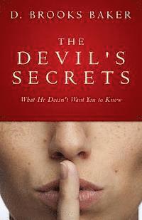 bokomslag The Devil's Secrets: What He Doesn't Want You to Know