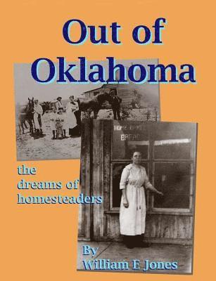 Out of Oklahoma: The Dreams of Homesteaders 1