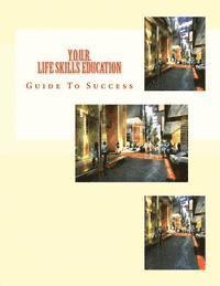 bokomslag Y.O.U.R. Life Skills Education Guide To Success: Year Of Understanding and Reading