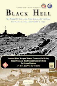 bokomslag Seabee Book, World War Two, BLACK HELL: The Story Of The 133rd Navy Seabees On Iwo Jima February 19,1945