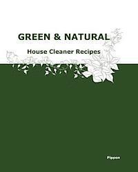 bokomslag Green & Natural House Cleaner Recipes