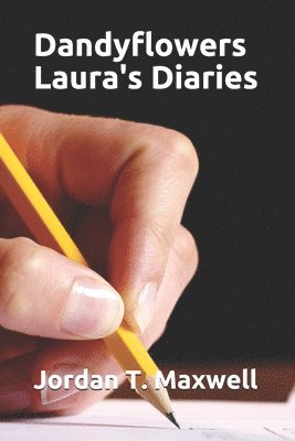 Dandyflowers - Laura's Diaries 1