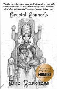Crystal Y. Connor - The Darkness: The Spectrum Trilogy Book 1, Häftad