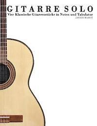 bokomslag Gitarre Solo: Vier Klassische Gitarrenst