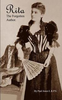 bokomslag Rita the Forgotten Author.: (eliza Margaret Jane Humphreys. 1850-1938).