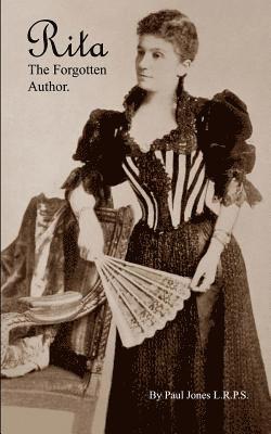 Rita the Forgotten Author.: (eliza Margaret Jane Humphreys. 1850-1938). 1