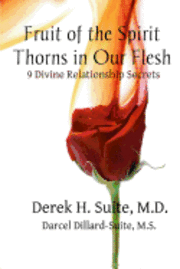 bokomslag Fruit of the Spirit: Thorns in Our Flesh: Mastering The 9 Divine Relationship Secrets