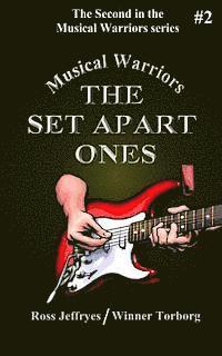 bokomslag Musical Warriors: The Set Apart Ones