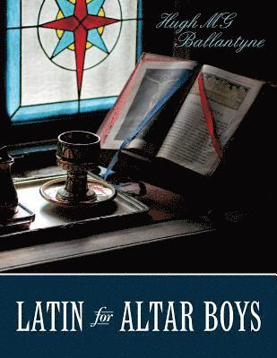 Latin for Altar Boys 1