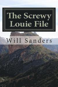 bokomslag The screwy Louie File: More Montana Tales