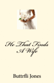 He That Finds A Wife 1