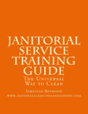 bokomslag Janitorial Service Training Guide: The Universal Way to Clean