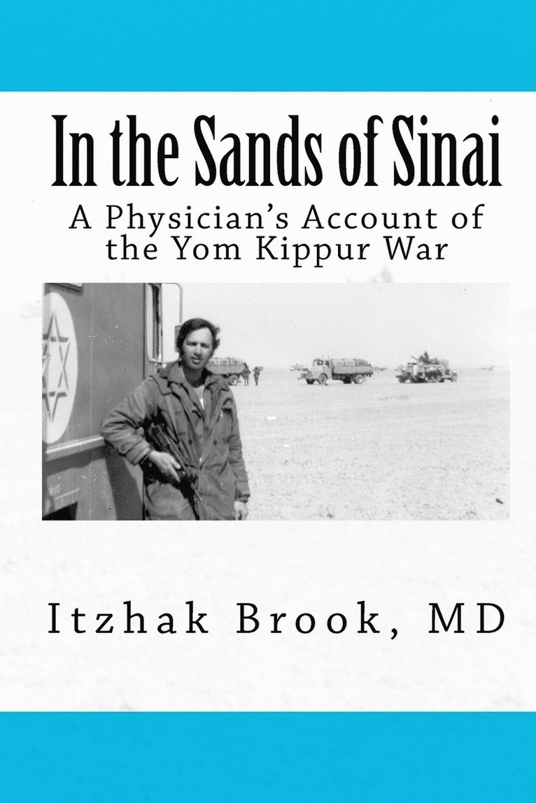 Itzhak Brook, Itzhak Brook MD - In the Sands of Sinai, Häftad