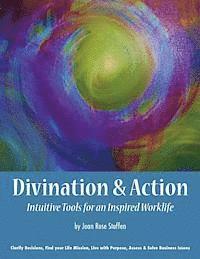 bokomslag Divination & Action: Intuitive Tools for An Inspired Work Life