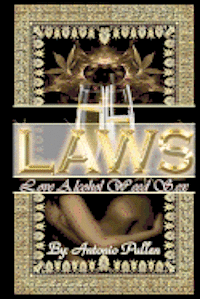 L.A.W.S.: L.ove A.lcohol W.eed S.ex 1