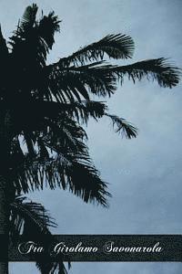 Herbert Lucas - Fra Girolamo Savonarola: A Biographical Study Based On Contemporary Documents, Häftad