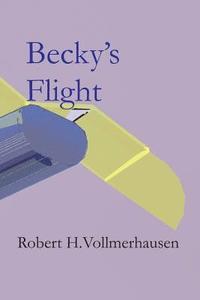 bokomslag Becky's Flight