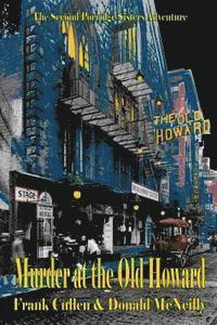 bokomslag Murder at the Old Howard: The Second Porridge Sisters Mystery