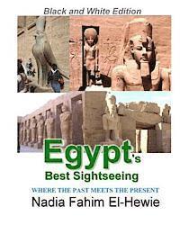 bokomslag Egypt's Best Sightseeing (Black & White Edition): Where the past meets the present