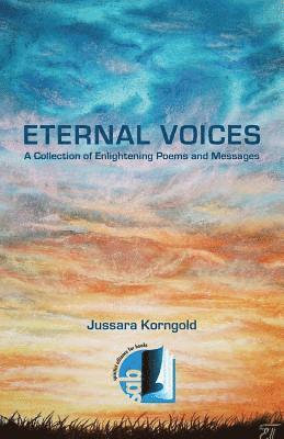 bokomslag Eternal Voices: A Collection of Enlightening Poems and Messages