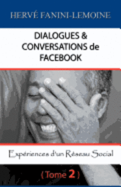bokomslag Dialogues & Conversations de Facebook - Tome 2: Expériences d'un Réseau Social