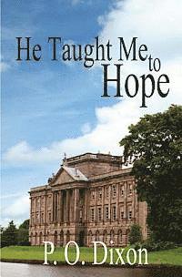 He Taught Me To Hope: Darcy and the Young Knight's Quest 1