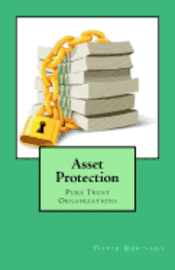 David E. Robinson - Asset Protection: Pure Trust Organizations, Häftad